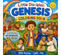 Little Disciples: Genesis Coloring Book: Simple Bible Story Coloring Pages for Kids Ages 3-8