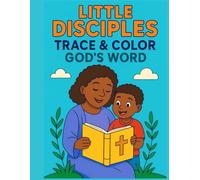 Little Disciples: Trace & Color God's Word
