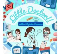 Little Doctor: A Coloring Book for Kids to Explore Care, Compassion, and Courage