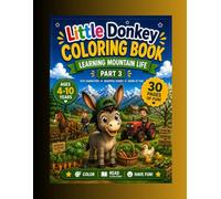 Little Donkey Coloring Book: Learning Mountain Life - Part 3 (Little Donkey Adventures)