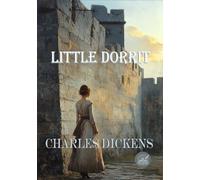 Little Dorrit: Rebirth Special Edition | Annotated