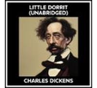 Little Dorrit (unabridged) (audiolibro)