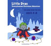 Little Drac- Transylvanian Christmas Adventures: Coloring book for kids ages 4-8