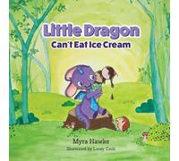 Little Dragon Can't Eat Ice Cream