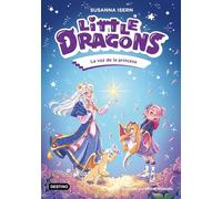 Little Dragons 4. La voz de la princesa
