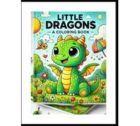 Little Dragons: A Coloring Book