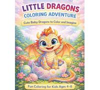 Little Dragons Coloring Adventure: Cute Baby Dragons to Color and Imagine