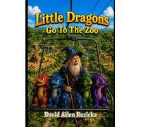 Little Dragons Go To The Zoo