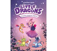 Little dragons. Pequeños dragones mágicos | Susanna Isern