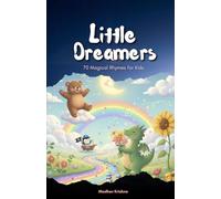 Little Dreamers - 70 Magical Rhymes for Kids by Madhav Krishna