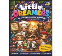 LITTLE DREAMERS: An Amazing Coloring Adventure