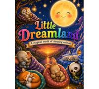 Little Dreamland: A Magical World of Sleeping Animals - 45 Adorable Sleeping Animals to Color