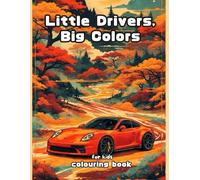 Little Drivers, Big Colors