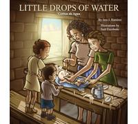 Little Drops of Water: Gotitas de agua