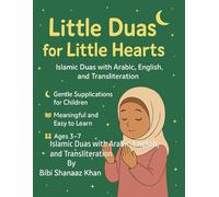 Little Duas for Little Hearts: Islamic Duas with Arabic, English, and Transliteration