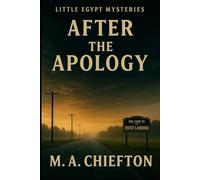 Little Egypt Mysteries: After the Apology