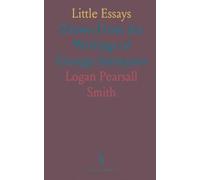 Little Essays: Drawn From the Writings of George Santayana