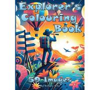 Little Explorer Colouring Book (Simply City Colouring Book): 59 images of exploration themed activities for children to color. Perfect Gift for Boys & Girls