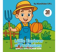 Little Explorer of Professions: Simple & Cute Coloring Book