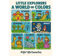 Little Explorers A World of Colors
