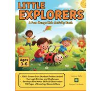 Little Explorers Activity Book: A Free Range Kids Activity Book (The Free Range Kids Series)