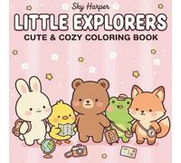 Little Explorers: Coloring Book for Kids Ages 4-8 Featuring Cute Kawaii Animal Characters Traveling the World with Bold and Easy Designs for Fun and Relaxation