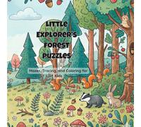 Little explorer's forest puzzles: Mazes, Tracing, and Coloring for Kids