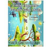 Little Explorers : Friends from Africa: Coloring Book for Kids | 8.5 x 11 inches | 24 pages | Kids