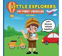 Little Explorers: My First Vehicles: Coloring Book for Children (Little Explorers Coloring Series)