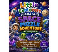 Little Explorers Puzzle Club: Space Adventure: Fun Space Activity Book for Kids Ages 5-8 with Sudoku, Mazes, Coloring Pages, Quizzes, Word Searches, Planet Facts, and More