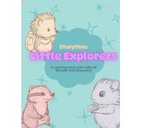 Little Explorers: Tales of Wonder and Discovery