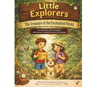 Little Explorers: The Treasure of the Enchanted Forest