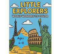 Little Explorers: World Wonders to Color 1