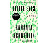 Little Eyes: A Novel