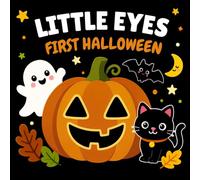 Little Eyes, First Halloween: High Contrast Black and White Baby Book for Newborns 0-12 Months