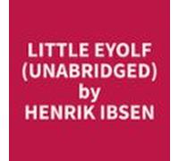 Little Eyolf (unabridged) (audiolibro)