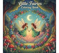 little Fairies Colouimg book: Creative Colouring Book For kids .Encourage Imaginations, &Artistic Skills.
