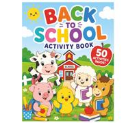 Little Farm Friends: Back to School Activity Book: 50 Fun Activities for Kids Ages 3-8 (Little Farm Friends Activity Books)