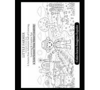 Little Farmer: 50 Fun Farm Coloring Pages for Boys & Girls (Screen Glow Adventures Coloring Series)