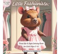 Little Fashionista: Dress Up & Style Coloring Book for Girls (Ages 3-6) (My Wonder Doodles)
