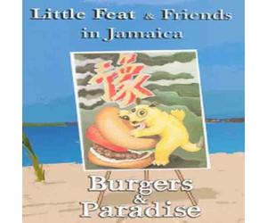 Little Feat & Friends in Jamaica: Burgers & Paradi [Reino Unido] [DVD]