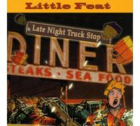 Little Feat - Late Night Truck Stop