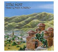 Little Feat - Time Loves A Hero