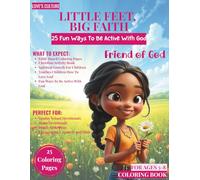 Little Feet, Big Faith: Fun Ways to Be Active with God! [Christian coloring book for kids ages 5-8, African American Girls]