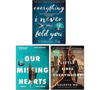 Little Fires Everywhere, Everything I Never Told You, Our Missing Hearts by Celeste Ng 3 Books Collection Set