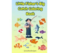 Little Fisher’s Big Catch Coloring Book