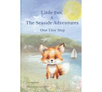 Little Fox and the Seaside Adventures: One Tiny Step