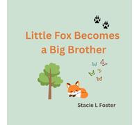 Little Fox Becomes a Big Brother