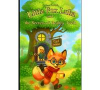 Little Fox Luka and the Secret of Healthy Teeth