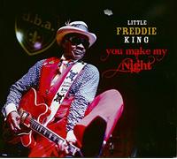 Little Freddie King You Make My Night (CD)
